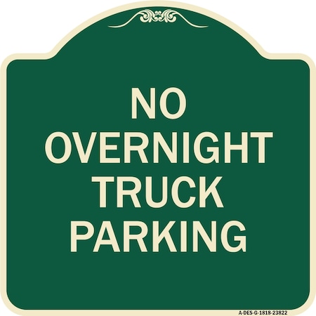 Signmission No Overnight Truck Parking Heavy-Gauge Aluminum Architectural Sign, 18" x 18", G-1818-23822 A-DES-G-1818-23822